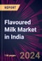 Flavoured Milk Market in India 2024-2028 - Product Image