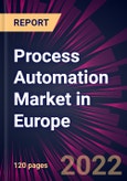 Process Automation Market in Europe 2022-2026- Product Image