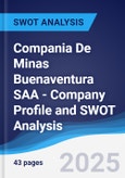Compania De Minas Buenaventura SAA - Company Profile and SWOT Analysis- Product Image