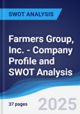 Farmers Group, Inc. - Company Profile and SWOT Analysis- Product Image