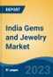 India Gems and Jewelry Market, By Type (Gold, Diamond, Silver, Gemstones, Others (Pearl, Platinum, etc.)), By Distribution Channel (Offline and Online), By Region, Competition, Forecast & Opportunities, FY2017-FY2028 - Product Image