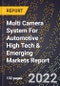 2022 Global Forecast for Multi Camera System For Automotive (2023-2028 Outlook) - High Tech & Emerging Markets Report - Product Thumbnail Image