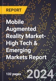 2024 Global Forecast for Mobile Augmented Reality Market (2025-2030 Outlook)-High Tech & Emerging Markets Report- Product Image