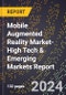 2024 Global Forecast for Mobile Augmented Reality Market (2025-2030 Outlook)-High Tech & Emerging Markets Report - Product Thumbnail Image