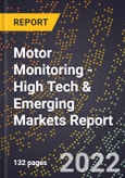 2022 Global Forecast for Motor Monitoring (2023-2028 Outlook) - High Tech & Emerging Markets Report- Product Image