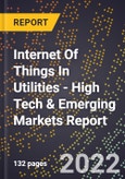 2022 Global Forecast for Internet Of Things (Iot) In Utilities (2023-2028 Outlook) - High Tech & Emerging Markets Report- Product Image