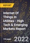 2022 Global Forecast for Internet Of Things (Iot) In Utilities (2023-2028 Outlook) - High Tech & Emerging Markets Report - Product Thumbnail Image