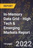 2022 Global Forecast for In-Memory Data Grid (2023-2028 Outlook) - High Tech & Emerging Markets Report- Product Image
