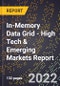 2022 Global Forecast for In-Memory Data Grid (2023-2028 Outlook) - High Tech & Emerging Markets Report - Product Thumbnail Image
