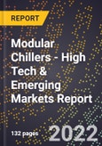 2022 Global Forecast for Modular Chillers (2023-2028 Outlook) - High Tech & Emerging Markets Report- Product Image