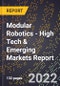 2022 Global Forecast for Modular Robotics (2023-2028 Outlook) - High Tech & Emerging Markets Report - Product Image