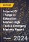 2024 Global Forecast for Internet Of Things (Iot) In Education Market (2025-2030 Outlook)-High Tech & Emerging Markets Report - Product Thumbnail Image