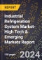 2024 Global Forecast for Industrial Refrigeration System Market (2025-2030 Outlook)-High Tech & Emerging Markets Report - Product Image