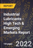 2022 Global Forecast for Industrial Lubricants (2023-2028 Outlook) - High Tech & Emerging Markets Report- Product Image