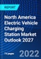 North America Electric Vehicle Charging Station Market Outlook, 2027 - Product Thumbnail Image
