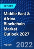 Middle East & Africa Blockchain Market Outlook 2027- Product Image