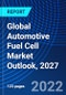 Global Automotive Fuel Cell Market Outlook, 2027 - Product Thumbnail Image