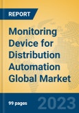Monitoring Device for Distribution Automation Global Market Insights 2023, Analysis and Forecast to 2028, by Manufacturers, Regions, Technology, Product Type- Product Image
