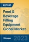 Food & Beverage Filling Equipment Global Market Insights 2023, Analysis and Forecast to 2028, by Manufacturers, Regions, Technology, Product Type - Product Thumbnail Image