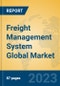 Freight Management System Global Market Insights 2023, Analysis and Forecast to 2028, by Manufacturers, Regions, Technology, Application, Product Type - Product Thumbnail Image