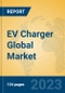 EV Charger Global Market Insights 2023, Analysis and Forecast to 2028, by Manufacturers, Regions, Technology, Application, Product Type - Product Image