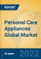 Personal Care Appliances Global Market Insights 2022, Analysis and Forecast to 2027, by Manufacturers, Regions, Technology, Application, Product Type - Product Image
