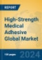 High-Strength Medical Adhesive Global Market Insights 2023, Analysis and Forecast to 2028, by Manufacturers, Regions, Technology, Application, Product Type - Product Image