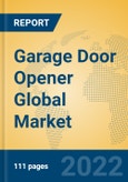 Garage Door Opener Global Market Insights 2022, Analysis and Forecast to 2027, by Manufacturers, Regions, Technology, Application, Product Type- Product Image