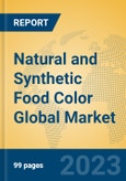 Natural and Synthetic Food Color Global Market Insights 2023, Analysis and Forecast to 2028, by Manufacturers, Regions, Technology, Application, Product Type- Product Image