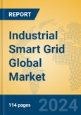 Industrial Smart Grid Global Market Insights 2023, Analysis and Forecast to 2028, by Manufacturers, Regions, Technology, Product Type- Product Image