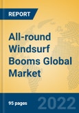 All-round Windsurf Booms Global Market Insights 2022, Analysis and Forecast to 2027, by Manufacturers, Regions, Technology, Application, Product Type- Product Image