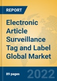 Electronic Article Surveillance Tag and Label Global Market Insights 2022, Analysis and Forecast to 2027, by Manufacturers, Regions, Technology, Application, Product Type- Product Image