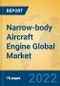 Narrow-body Aircraft Engine Global Market Insights 2022, Analysis and Forecast to 2027, by Manufacturers, Regions, Technology, Application, Product Type - Product Thumbnail Image