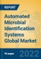 Automated Microbial Identification Systems Global Market Insights 2022, Analysis and Forecast to 2027, by Manufacturers, Regions, Technology, Application, Product Type - Product Image
