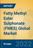 Fatty Methyl Ester Sulphonate (FMES) Global Market Insights 2022, Analysis and Forecast to 2027, by Manufacturers, Regions, Technology, Application, Product Type- Product Image