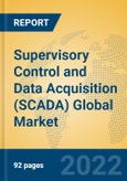 Supervisory Control and Data Acquisition (SCADA) Global Market Insights 2022, Analysis and Forecast to 2027, by Manufacturers, Regions, Technology, Application- Product Image