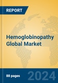 Hemoglobinopathy Global Market Insights 2023, Analysis and Forecast to 2028, by Manufacturers, Regions, Technology, Application, Product Type- Product Image