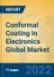 Conformal Coating in Electronics Global Market Insights 2022, Analysis and Forecast to 2027, by Manufacturers, Regions, Technology, Application - Product Thumbnail Image