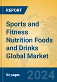Sports and Fitness Nutrition Foods and Drinks Global Market Insights 2024, Analysis and Forecast to 2029, by Manufacturers, Regions, Technology, Application- Product Image