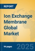 Ion Exchange Membrane Global Market Insights 2023, Analysis and Forecast to 2028, by Manufacturers, Regions, Technology, Product Type- Product Image