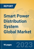 Smart Power Distribution System Global Market Insights 2023, Analysis and Forecast to 2028, by Manufacturers, Regions, Technology, Application, Product Type- Product Image