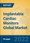 Implantable Cardiac Monitors Global Market Insights 2022, Analysis and Forecast to 2027, by Manufacturers, Regions, Technology, Application, Product Type - Product Image