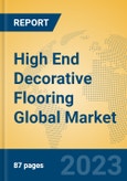 High End Decorative Flooring Global Market Insights 2023, Analysis and Forecast to 2028, by Manufacturers, Regions, Technology, Application, Product Type- Product Image