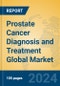 Prostate Cancer Diagnosis and Treatment Global Market Insights 2024, Analysis and Forecast to 2029, by Manufacturers, Regions, Technology, Application, Product Type - Product Image