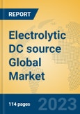 Electrolytic DC source Global Market Insights 2023, Analysis and Forecast to 2028, by Manufacturers, Regions, Technology, Application, Product Type- Product Image