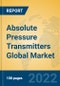 Absolute Pressure Transmitters Global Market Insights 2022, Analysis and Forecast to 2027, by Manufacturers, Regions, Technology, Application, Product Type - Product Image