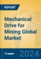Mechanical Drive for Mining Global Market Insights 2024, Analysis and Forecast to 2029, by Manufacturers, Regions, Technology, Application, Product Type - Product Thumbnail Image