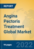 Angina Pectoris Treatment Global Market Insights 2022, Analysis and Forecast to 2027, by Manufacturers, Regions, Technology, Application- Product Image