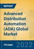 Advanced Distribution Automation (ADA) Global Market Insights 2022, Analysis and Forecast to 2027, by Manufacturers, Regions, Technology, Application- Product Image