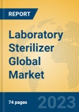 Laboratory Sterilizer Global Market Insights 2023, Analysis and Forecast to 2028, by Manufacturers, Regions, Technology, Application, Product Type- Product Image